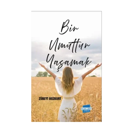 Bir Umuttur  Yaşamak