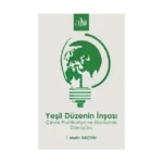 Yeşil Düzenin İnşası