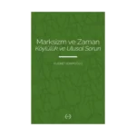 Marksizm ve Zaman - Köylülük ve Ulusal Sorun