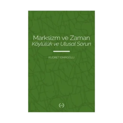 Marksizm ve Zaman - Köylülük ve Ulusal Sorun