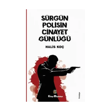 Sürgün Polisin Cinayet Günlüğü