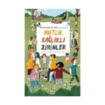 Mutlu, Sağlıklı Zihinler