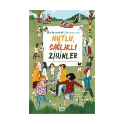Mutlu, Sağlıklı Zihinler