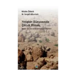 Yetişkin Dünyasında Çocuk Olmak