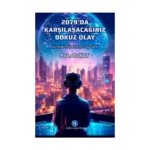 2079’da Karşılaçacağımız 9 Olay