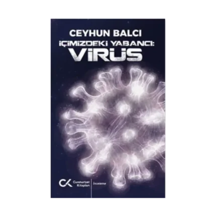 İçimizdeki Yabancı: Virüs