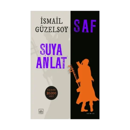 Saf - Suya Anlat