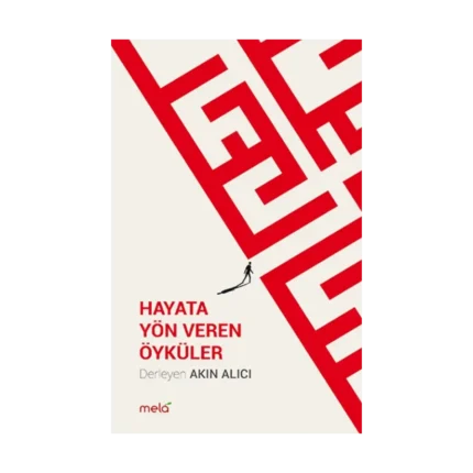 Hayata Yön Veren Öyküler