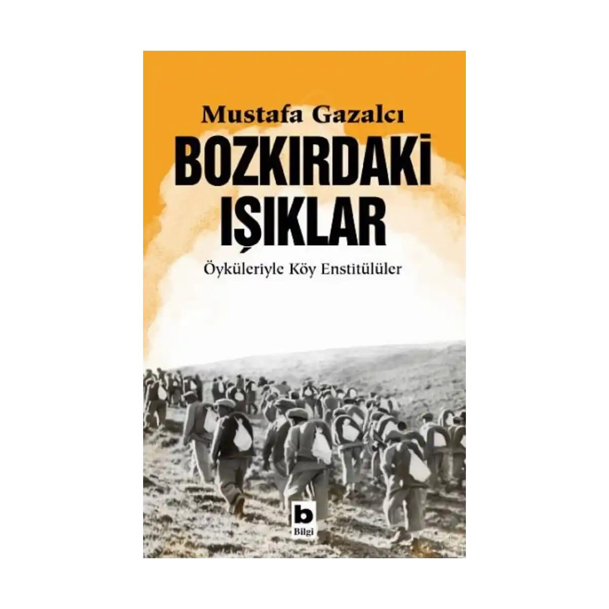 69dc1-bozkirdaki-isiklar-oykuleriyle-koy-enstitululer-1-1.webp Bozkırdaki Işıklar Öyküleriyle Köy Enstitülüler - Görsel 1
