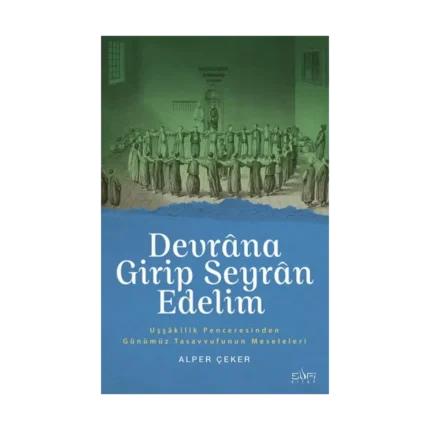 Devrana Girip Seyran Edelim