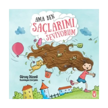 Ama Ben Saçlarımı Seviyorum