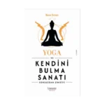 Yoga ve Kendini Bulma Sanatı