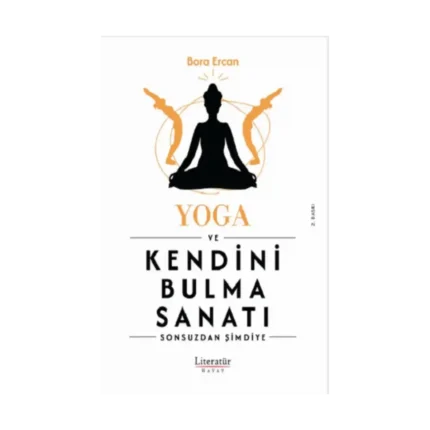 Yoga ve Kendini Bulma Sanatı
