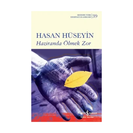 Haziranda Ölmek Zor  (Ciltli)