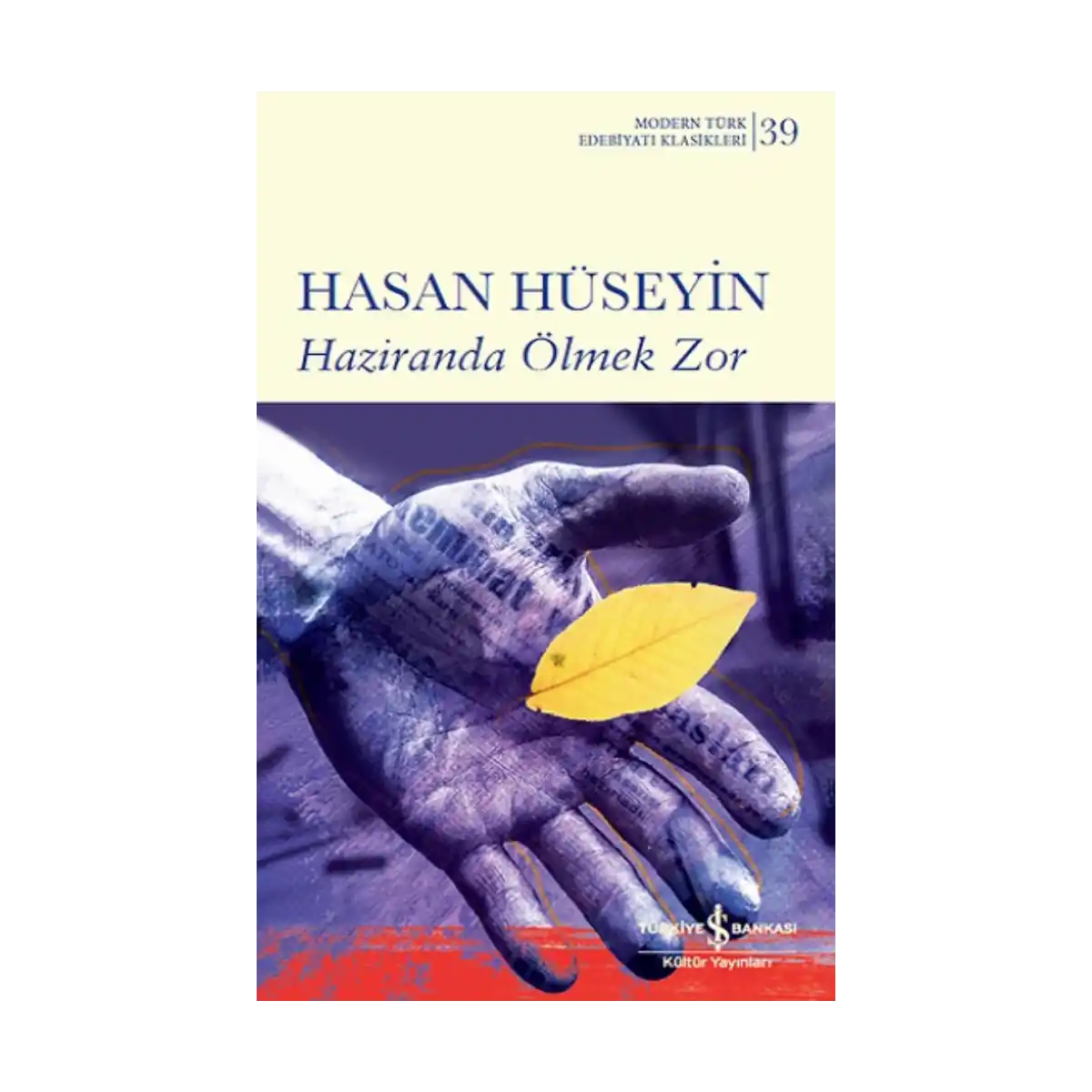 6a657-haziranda-olmek-zor-ciltli-1-1.webp Haziranda Ölmek Zor (Ciltli) - Görsel 1