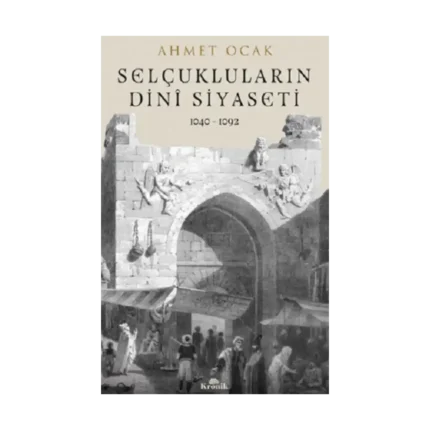 Selçukluların Dini Siyaseti