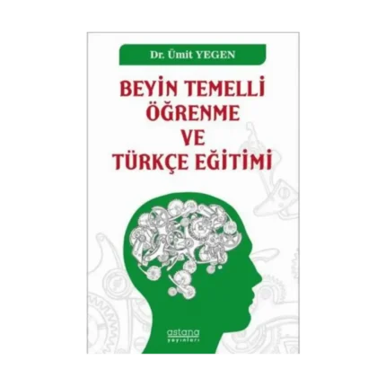 Beyin Temelli Öğrenme ve Türkçe Eğitimi
