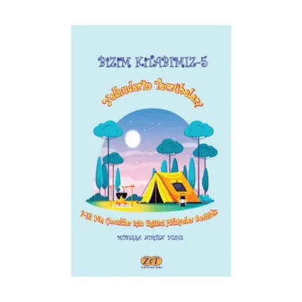 Bizim Kitabımız-5 Yelhuder’in Tecrübeleri