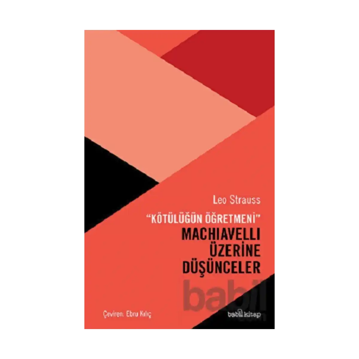 6ad2a-kotulugun-ogretmeni-machiavelli-uzerine-dusunceler-1-1.webp “Kötülüğün Öğretmeni” Machiavelli Üzerine Düşünceler - Görsel 1