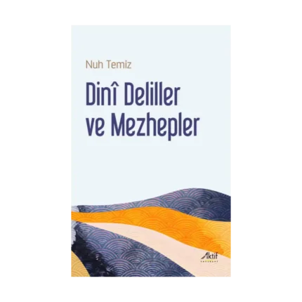 Dini Deliller Ve Mezhepler