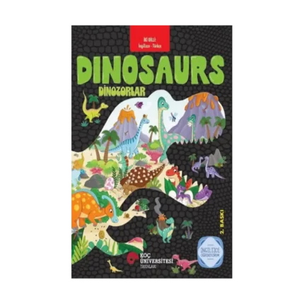 İki Dilli: İngilizce -Türkçe Dinosaurs / Dinozorlar İngilizce Öğreniyorum