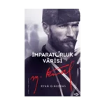 İmparatorluk Varisi Mustafa Kemal Atatürk
