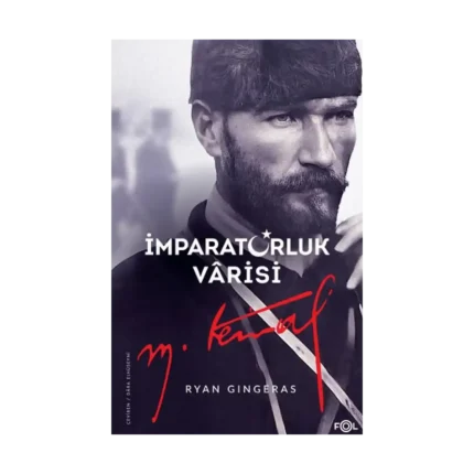 İmparatorluk Varisi Mustafa Kemal Atatürk