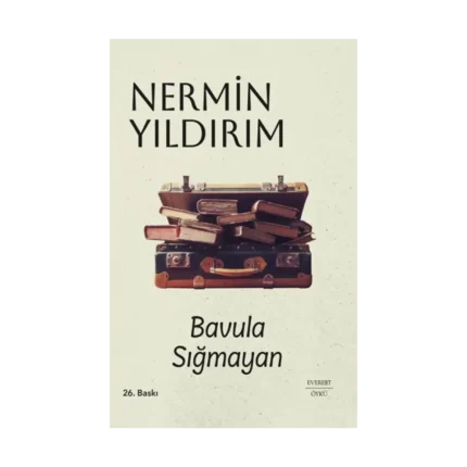 Bavula Sığmayan (Ciltli)