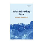 Sular Mürekkep Olsa