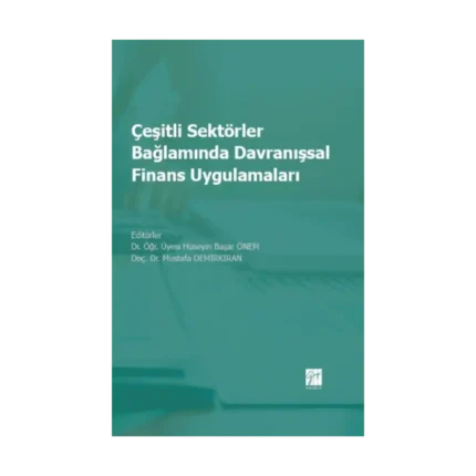 Çeşitli Sektörler Bağlamında Davranışsal Finans Uygulamaları