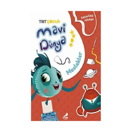 Meslekler - Mavi Dünya’dan Etkinlikli Hikayeler