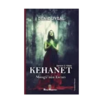 Kehanet - Mengü'nün Esrarı