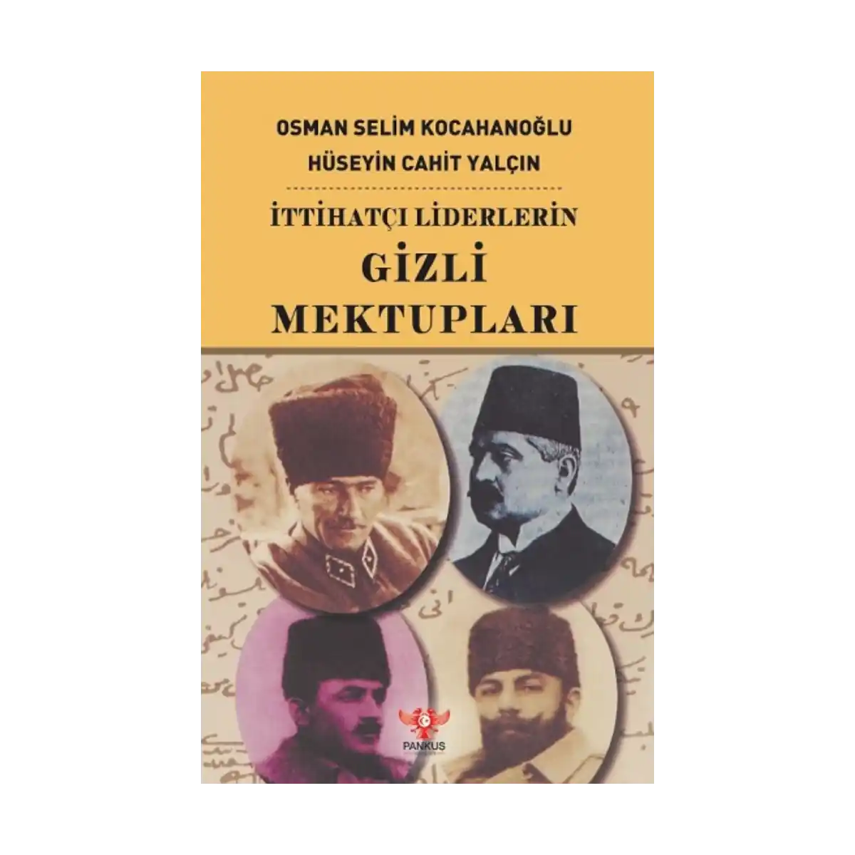 6cb2c-ittihatci-liderlerin-gizli-mektuplari-1-1.webp İttihatçı Liderlerin Gizli Mektupları - Görsel 1