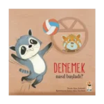 Nasıl Başladı? - Denemek