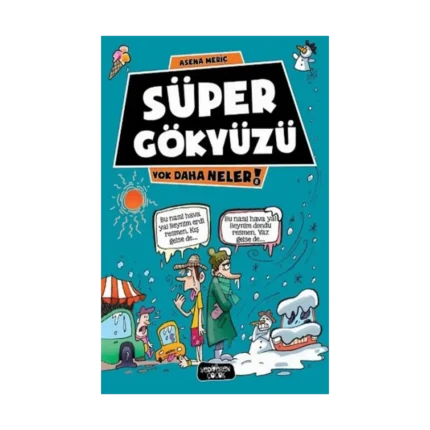 Süper Gökyüzü - Yok Daha Neler 8