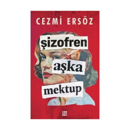 Şizofren Aşka Mektup