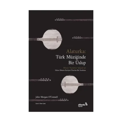 Alaturka: Türk Müziğinde Bir Üslup
