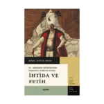 İhtida ve Fetih -IV. Mehmet Döneminde Osmanlı Avrupa’sında