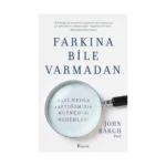 Farkına Bile Varmadan