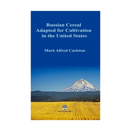 Russian Cereal Adapted for Cultivation in the United Sta-tes