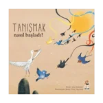 Nasıl Başladı? - Tanışmak