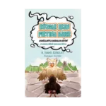 Rüzgar Eken Fırtına Biçer (Atasözleriyle Değerler Eğitimi)