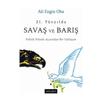 21. Yüzyılda Savaş ve Barış