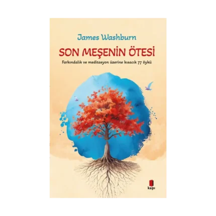 Son Meşenin Ötesi