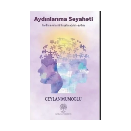 Aydınlanma Seyaheti - Ferdi ve Ruhani İnkişafa Addım - Addım
