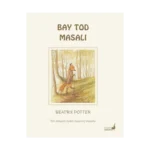 Bay Tod Masalı 18