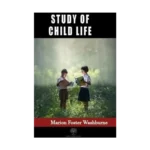 Study of Child Life