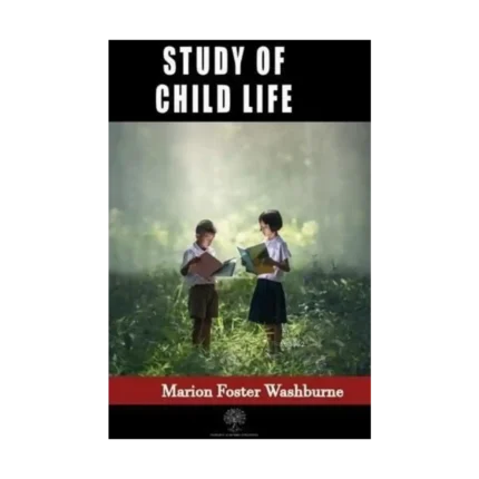 Study of Child Life