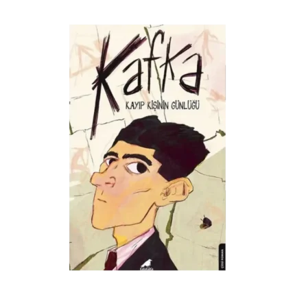Kafka - Kayıp Kişinin Günlüğü
