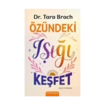 Özündeki Işığı Keşfet